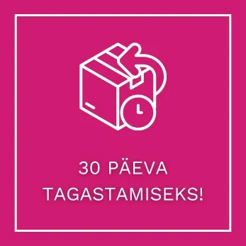 30 PÄEVA TAGASTAMISEKS!